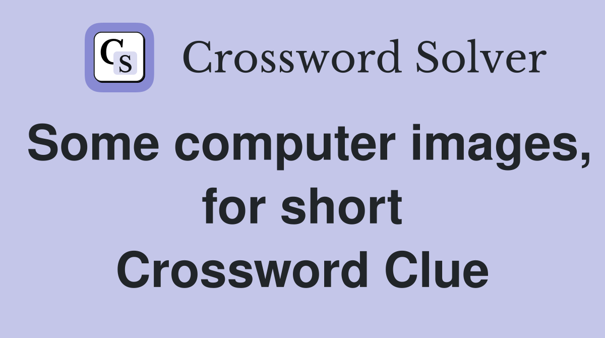 Some computer images, for short Crossword Clue