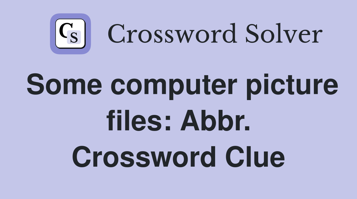 Some computer picture files: Abbr. Crossword Clue