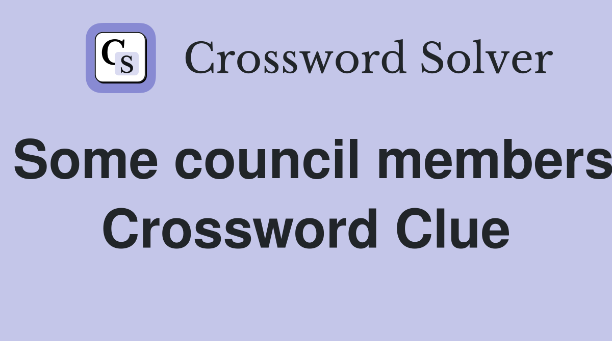 Some council members Crossword Clue