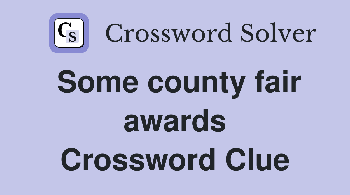 Some county fair awards Crossword Clue