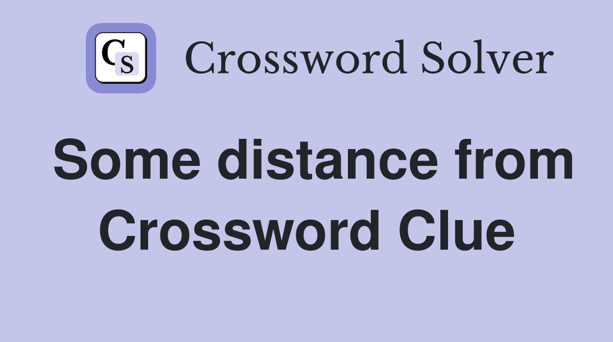 Some distance from Crossword Clue