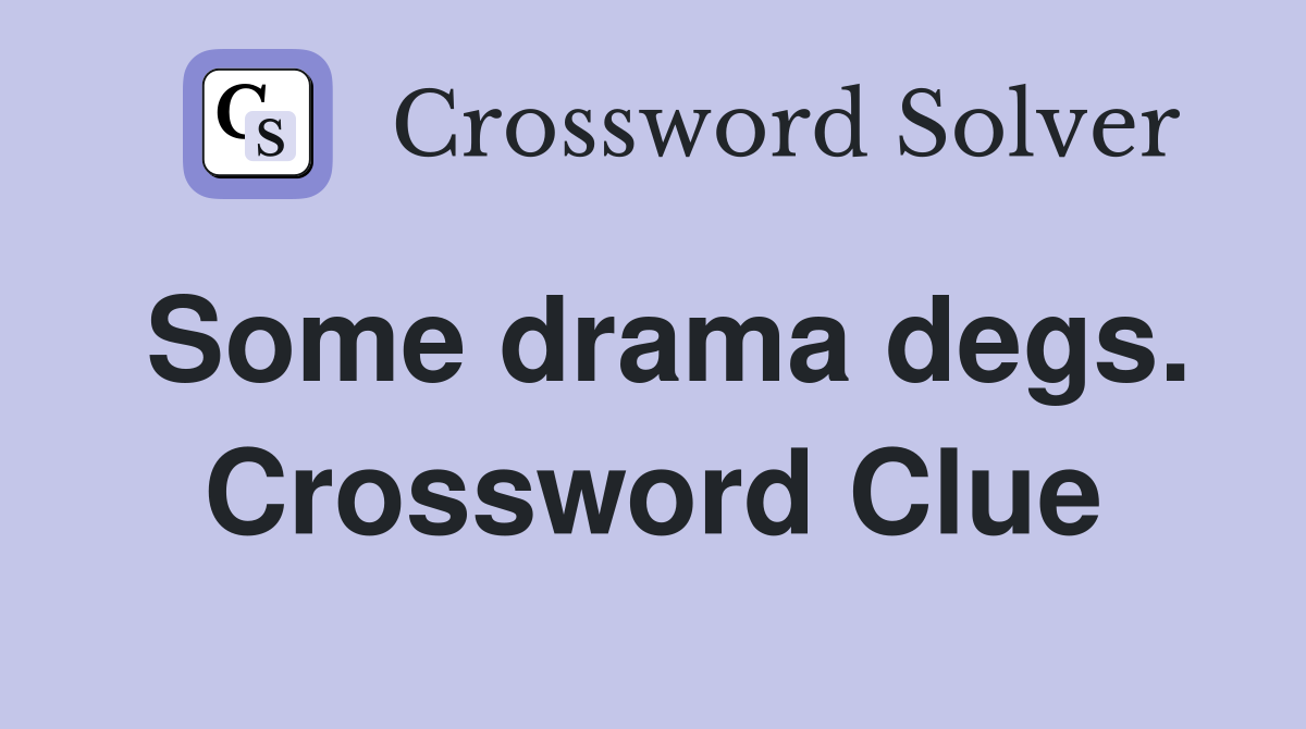 Some drama degs. Crossword Clue