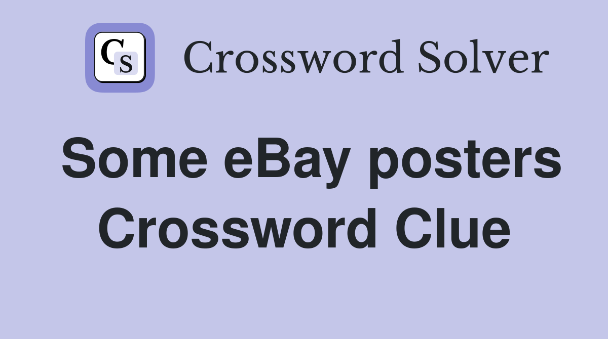 Some eBay posters Crossword Clue
