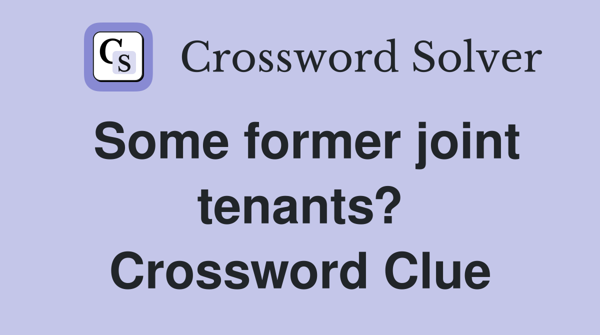 Some former joint tenants? Crossword Clue