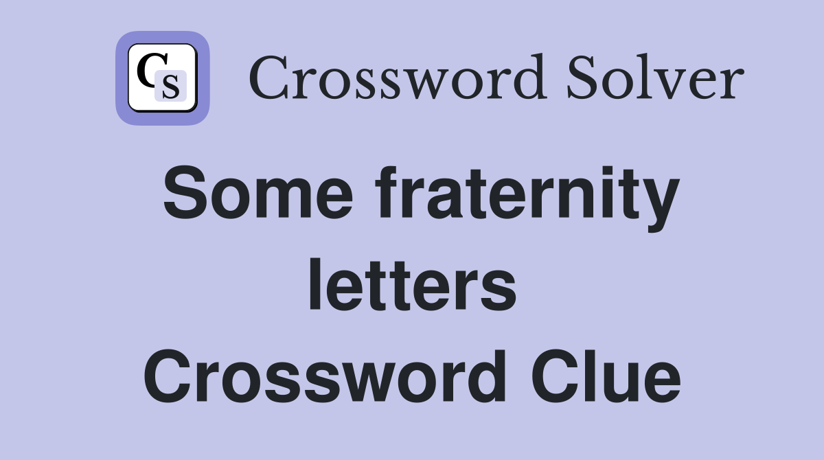 Some fraternity letters Crossword Clue