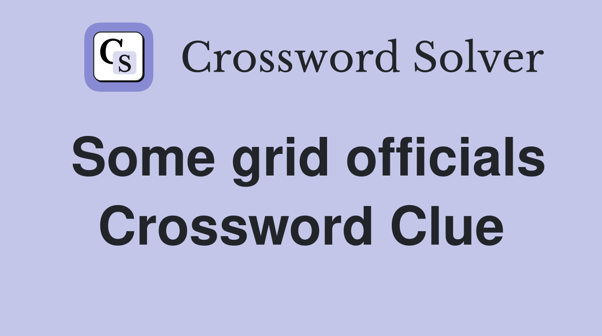 Some grid officials Crossword Clue