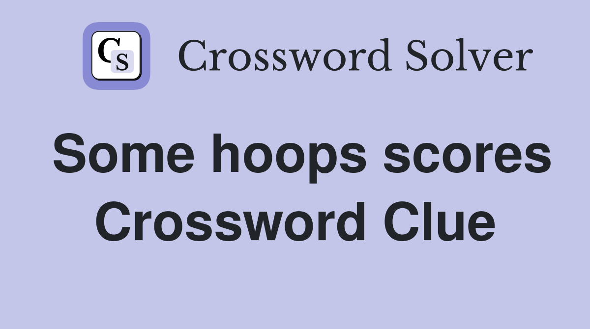 Some hoops scores Crossword Clue
