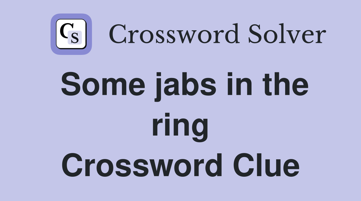 Some jabs in the ring Crossword Clue