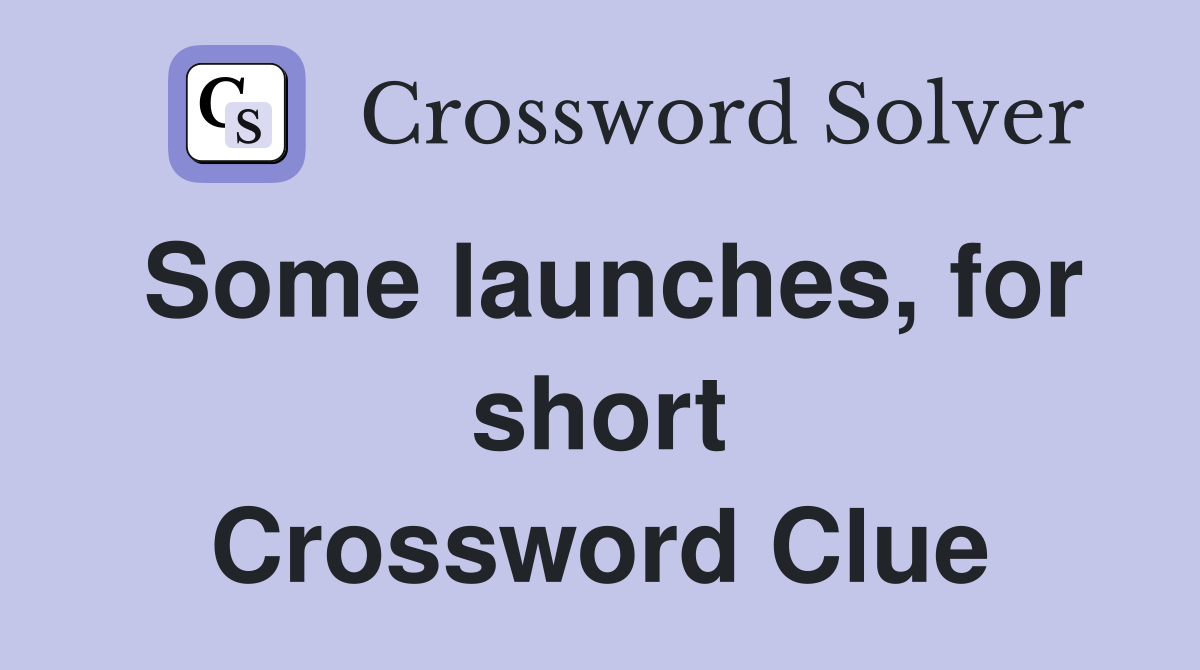 Some launches, for short Crossword Clue