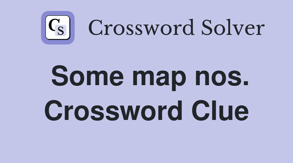 Some map nos. Crossword Clue