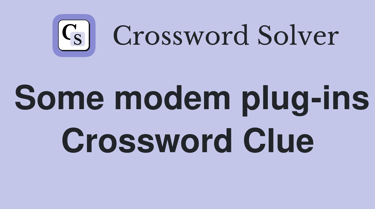 Some modem plug-ins Crossword Clue