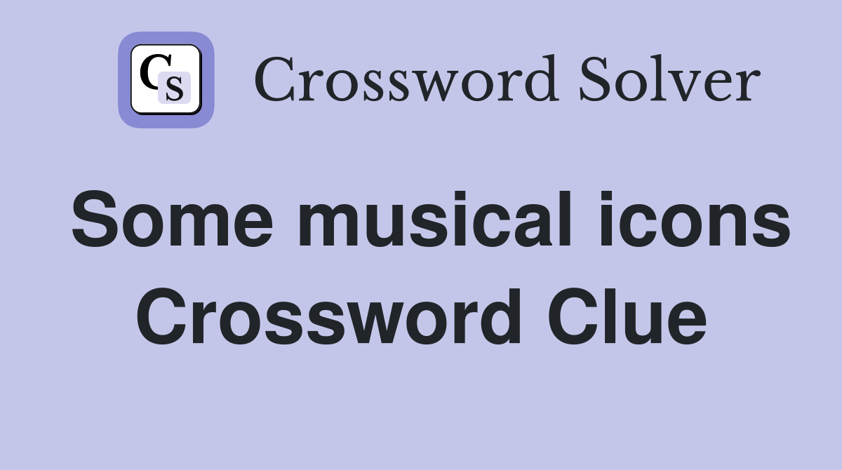 Some musical icons Crossword Clue
