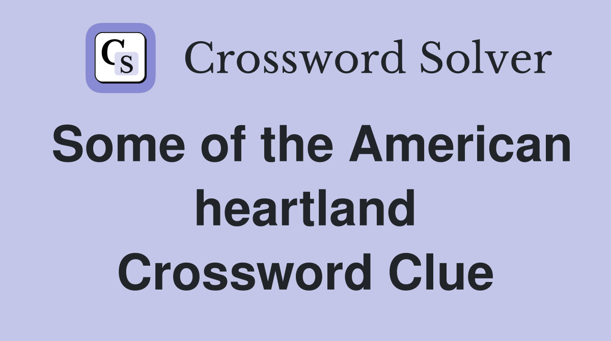 Some of the American heartland Crossword Clue