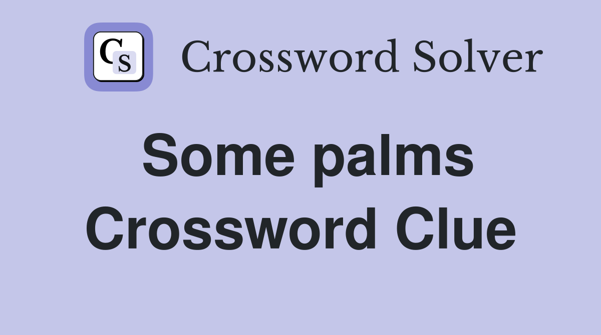 Some palms Crossword Clue