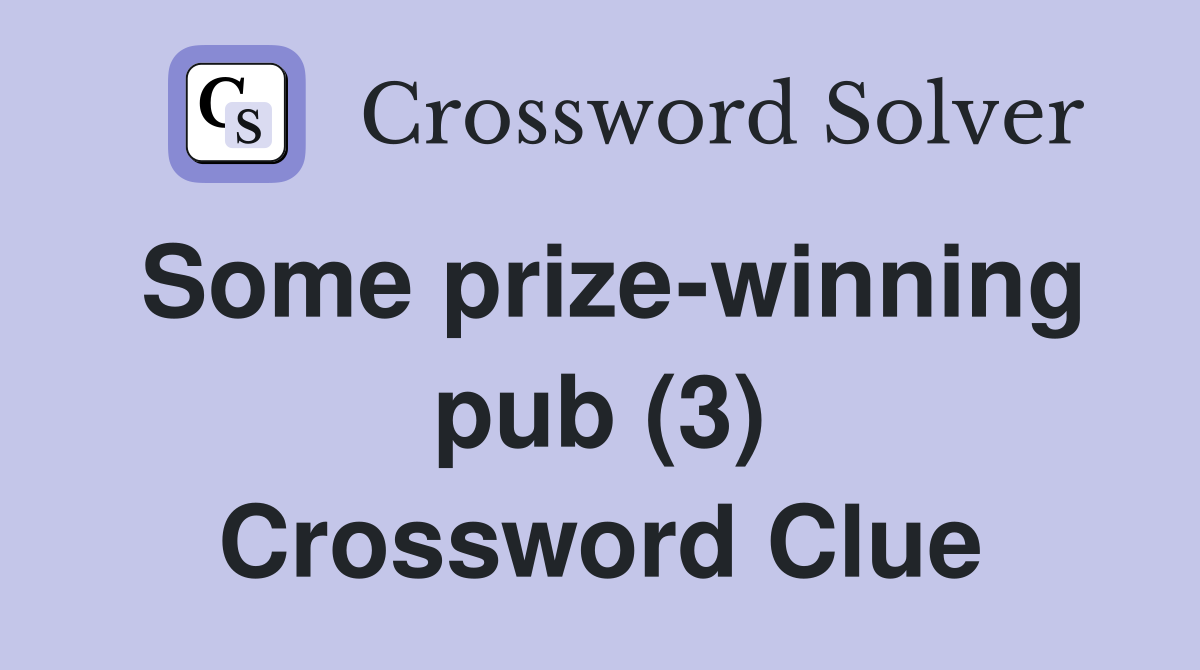 Some prize-winning pub (3) Crossword Clue