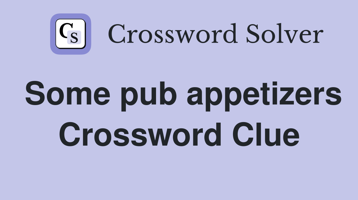 Some pub appetizers Crossword Clue