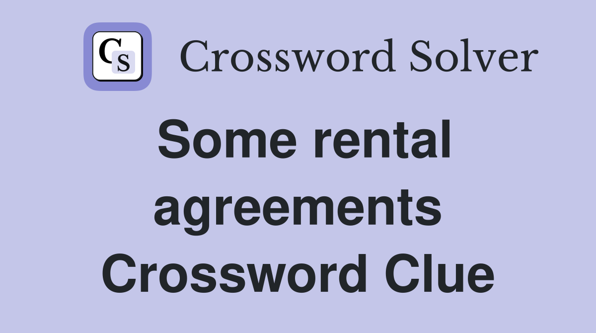 Some rental agreements Crossword Clue