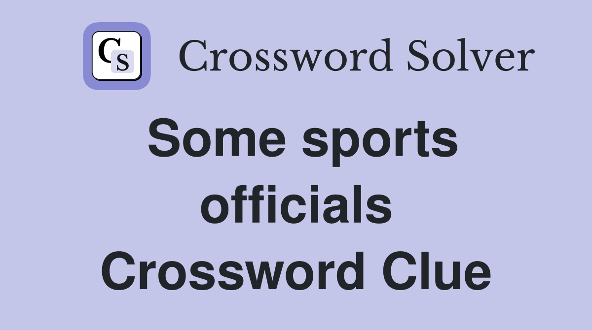 Some sports officials Crossword Clue