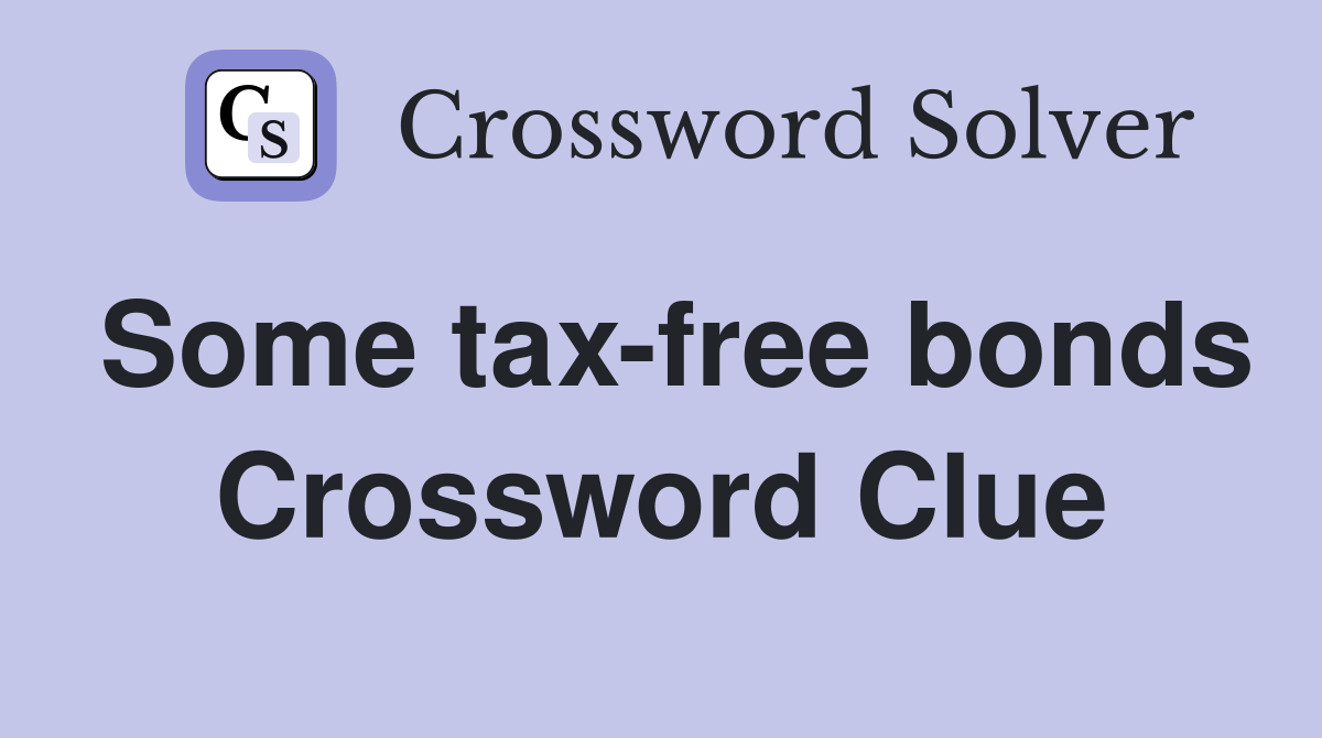 Some tax-free bonds Crossword Clue