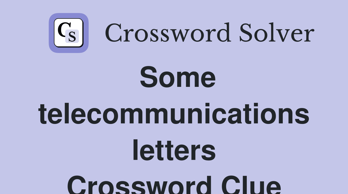 Some telecommunications letters Crossword Clue