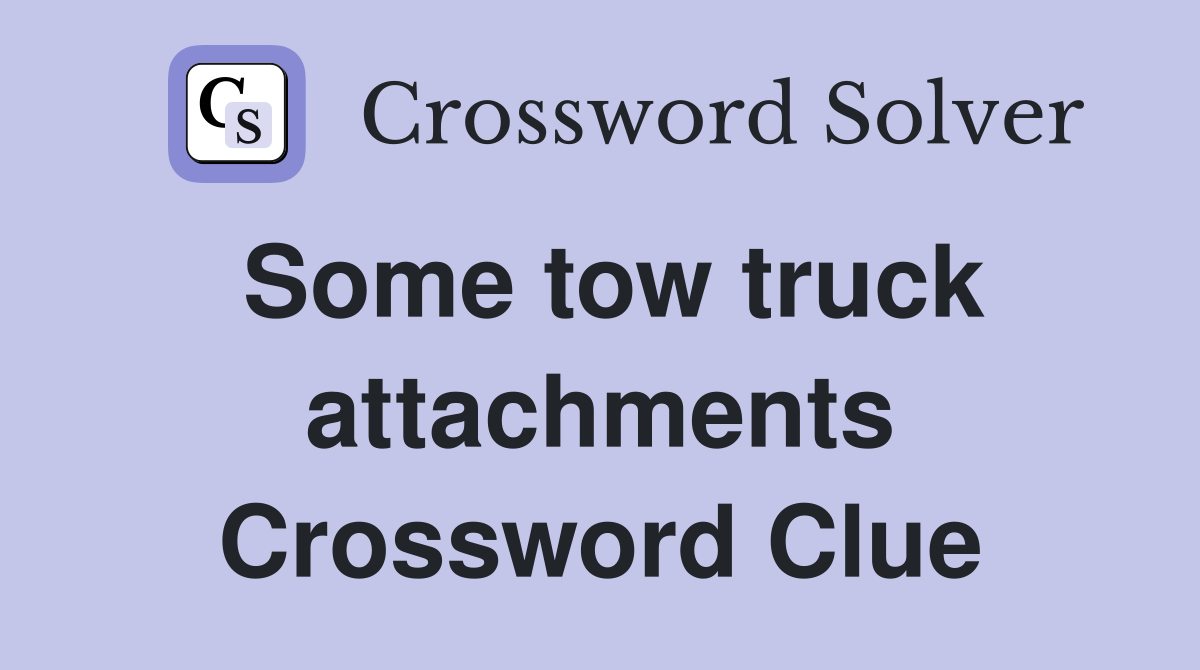 Some tow truck attachments Crossword Clue