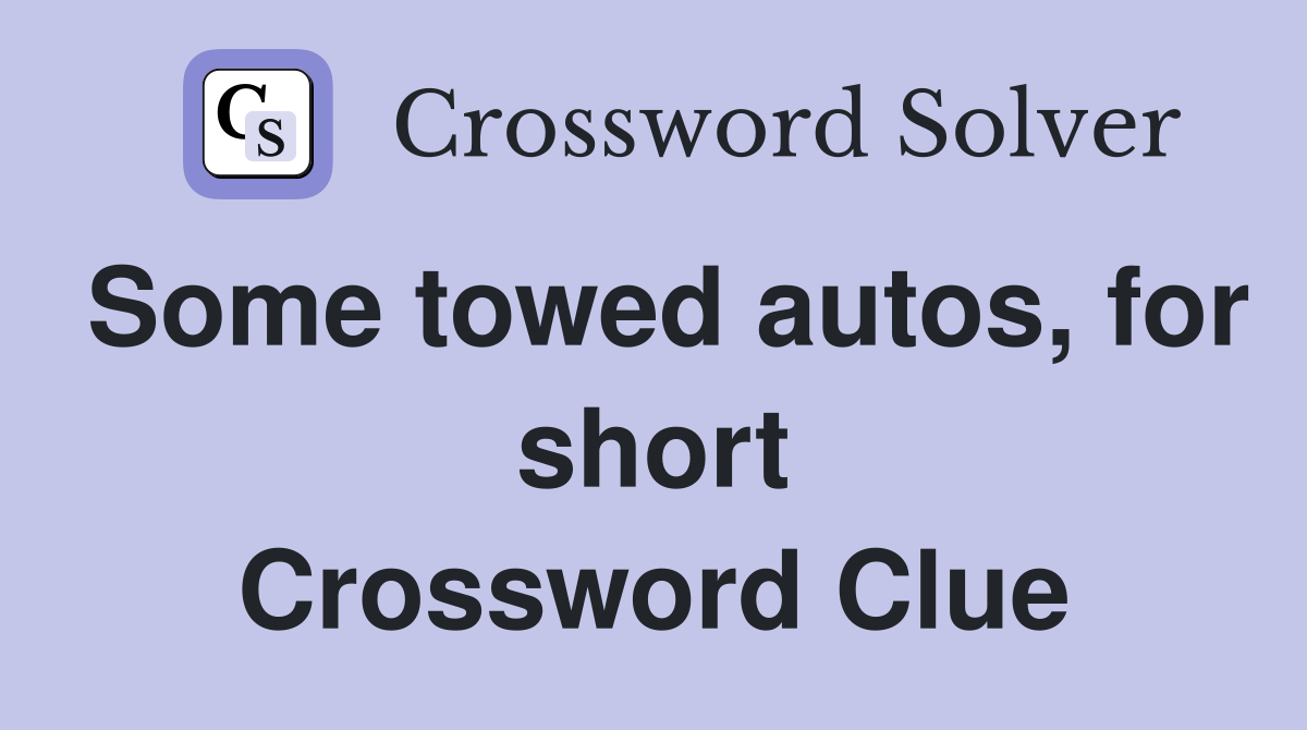 Some towed autos, for short Crossword Clue