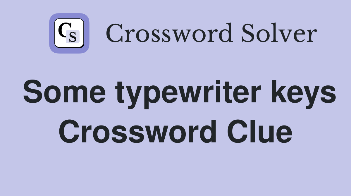 Some typewriter keys Crossword Clue