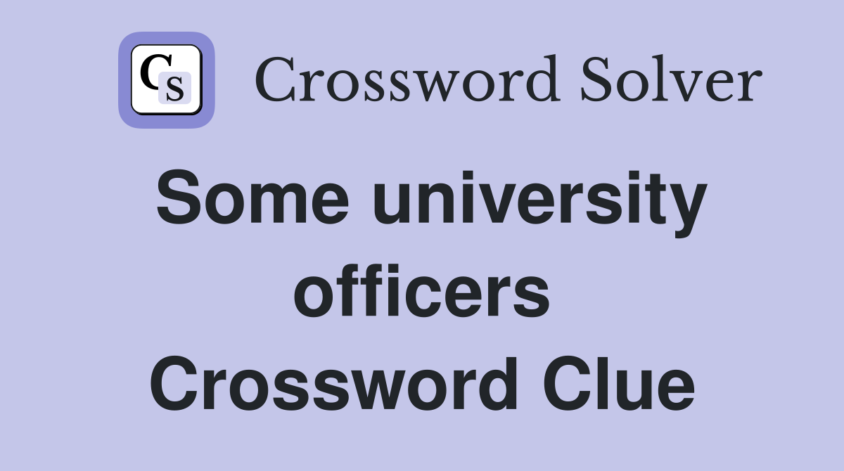Some university officers Crossword Clue
