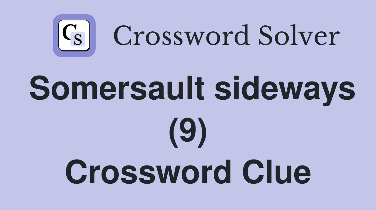 Somersault sideways (9) Crossword Clue
