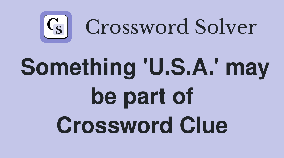 Something 'U.S.A.' may be part of Crossword Clue