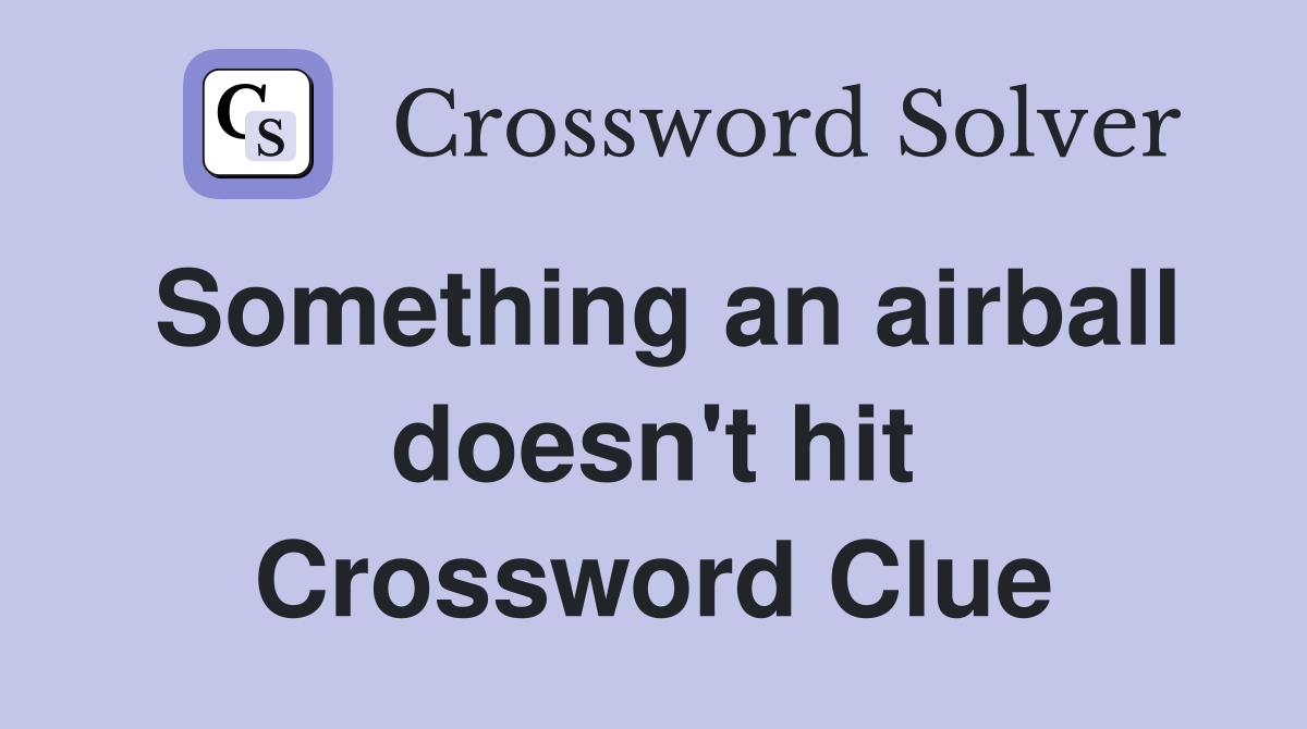 Something an airball doesn't hit Crossword Clue