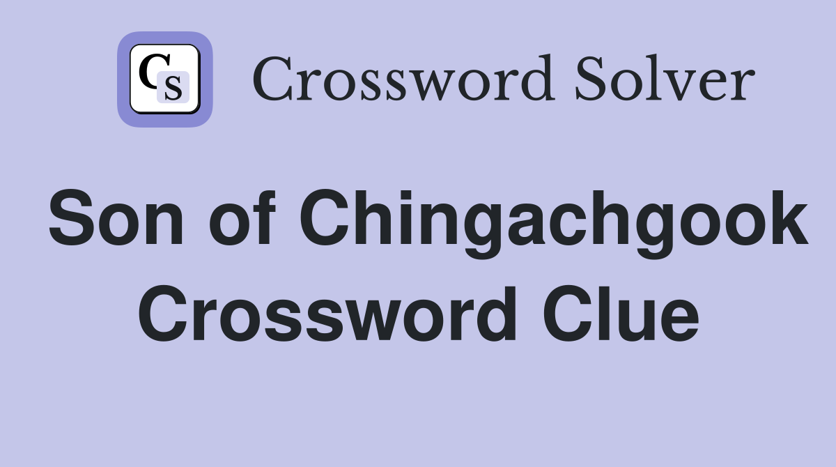 Son of Chingachgook Crossword Clue
