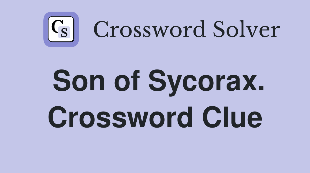 Son of Sycorax. Crossword Clue