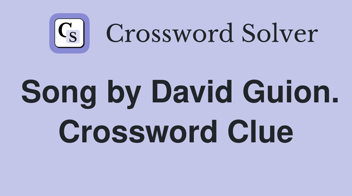 Song by David Guion. Crossword Clue