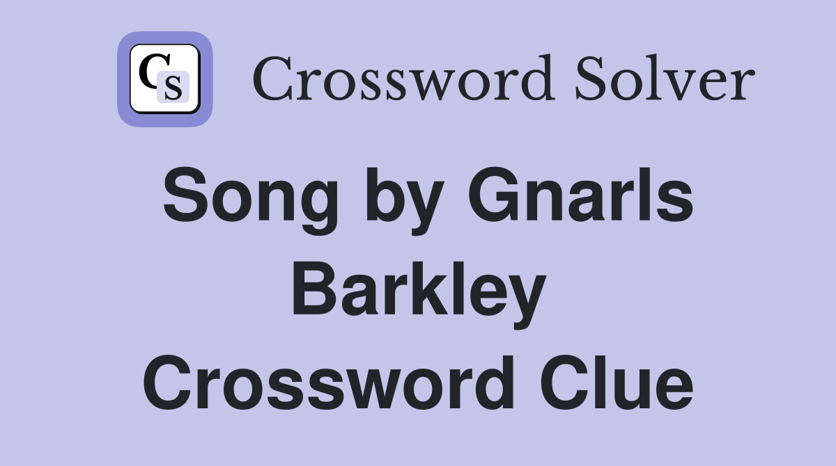 Song by Gnarls Barkley Crossword Clue