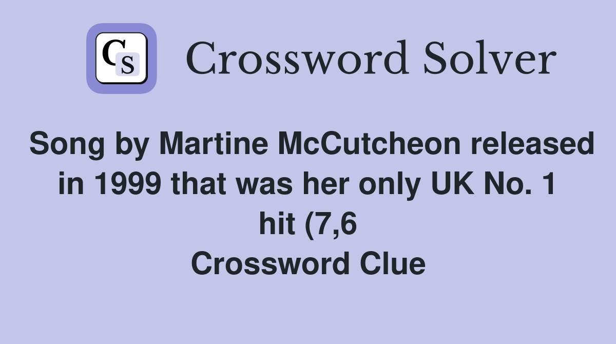 Song by Martine McCutcheon released in 1999 that was her only UK No 1 Song by Martine McCutcheon released in 1999 that was her only UK No 1