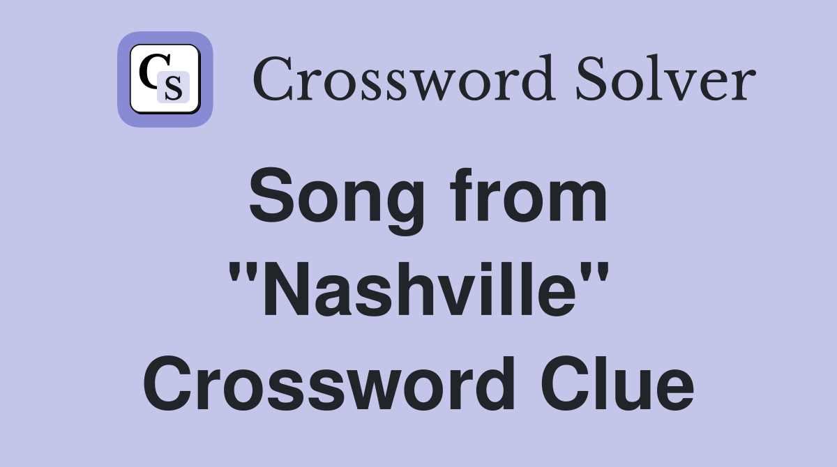 Song from "Nashville" Crossword Clue