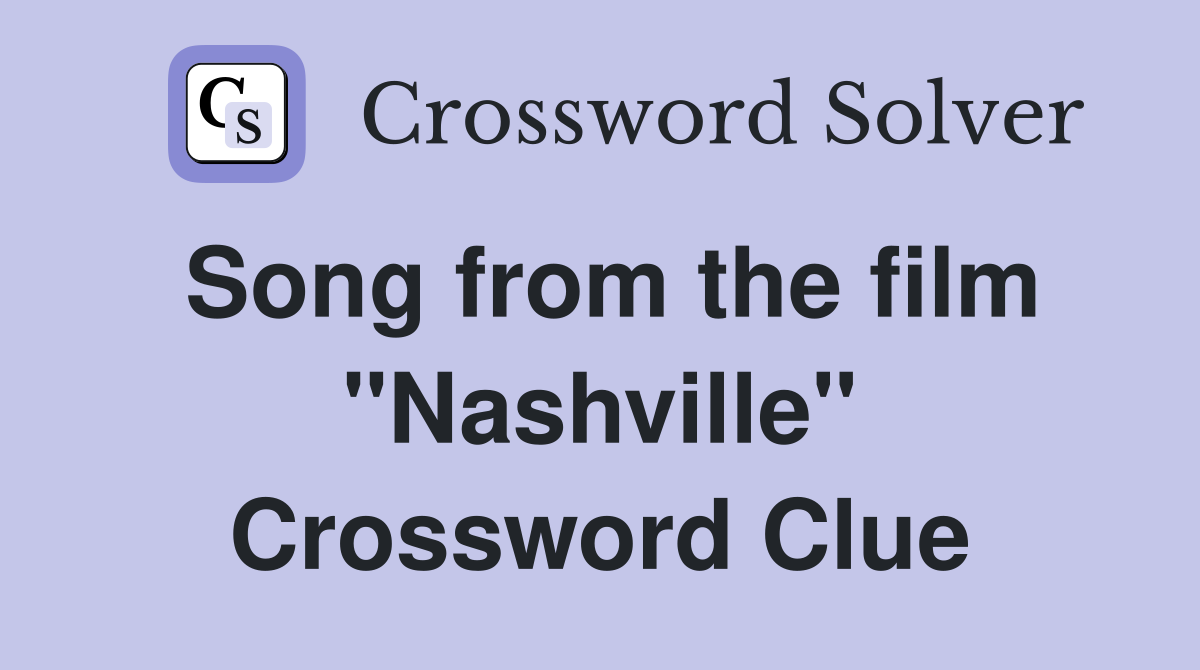 Song from the film "Nashville" Crossword Clue