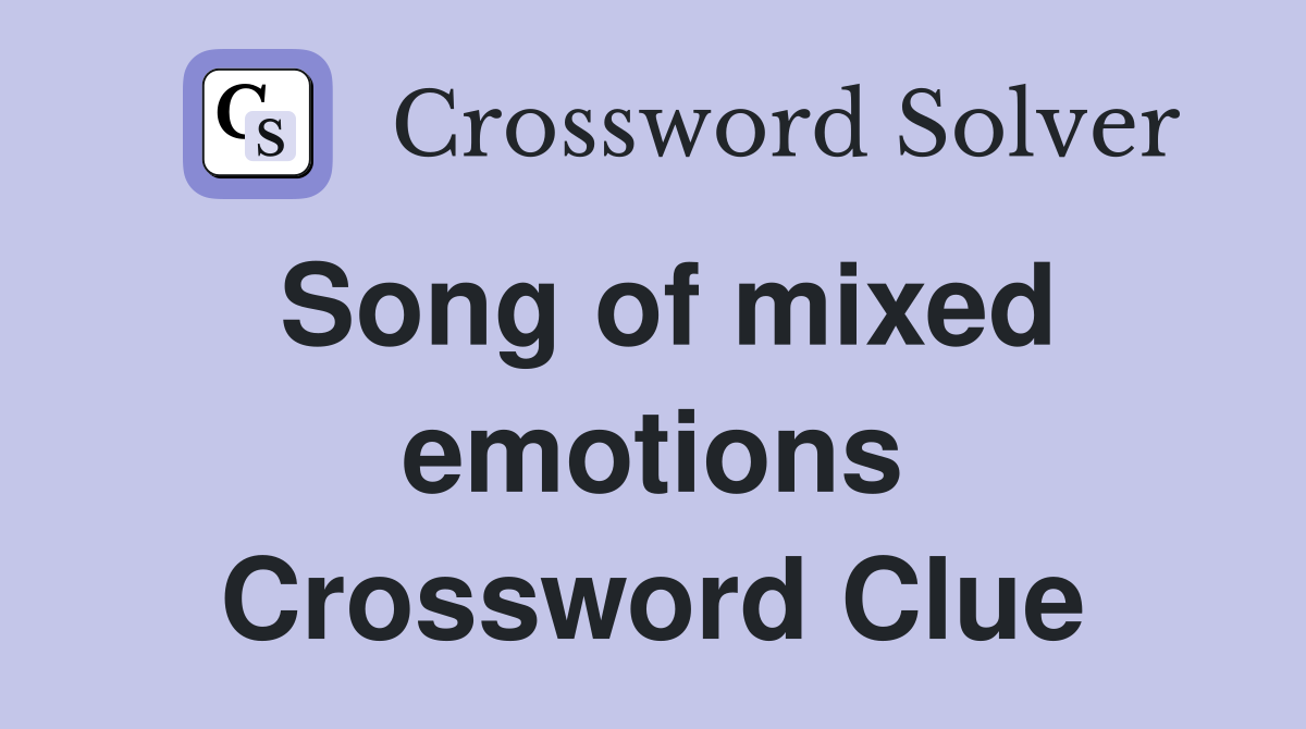 Song of mixed emotions Crossword Clue