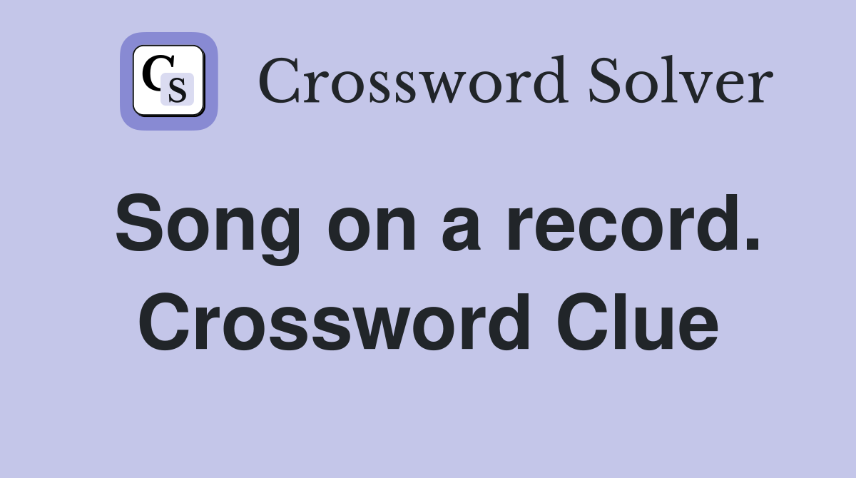 Song on a record. Crossword Clue