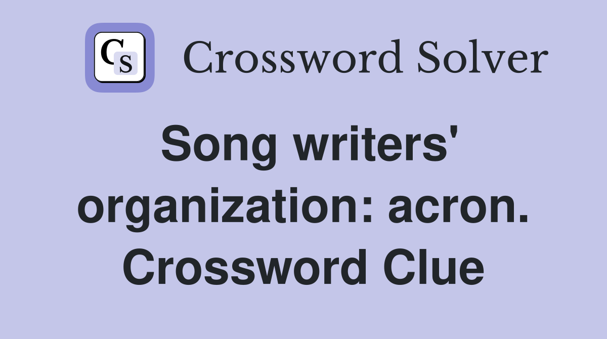 Song writers' organization: acron. Crossword Clue
