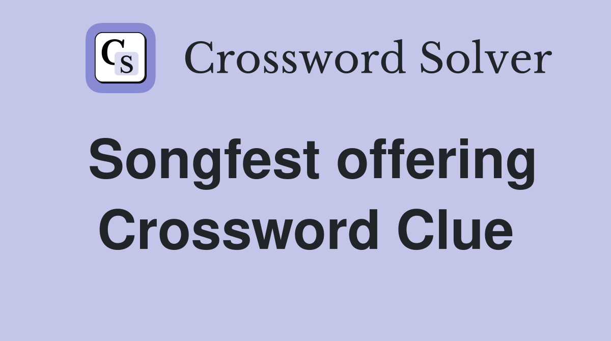 Songfest offering Crossword Clue