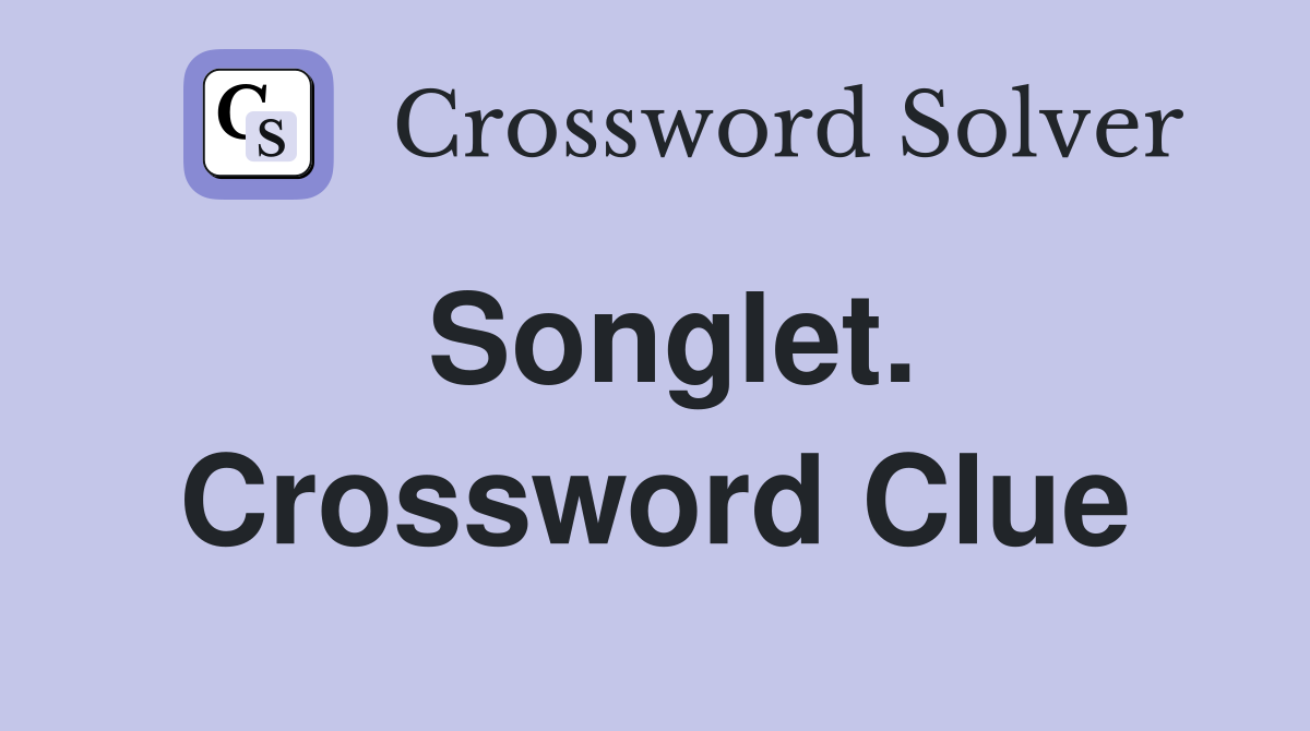 Songlet. Crossword Clue