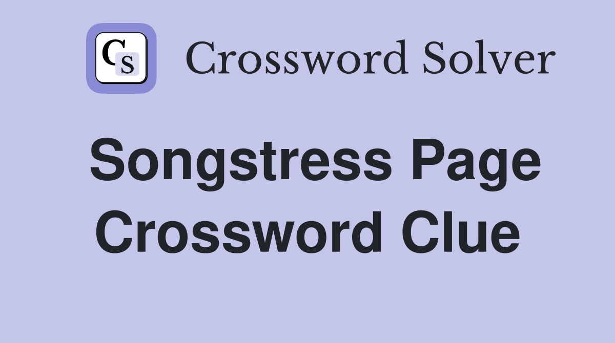 Songstress Page Crossword Clue