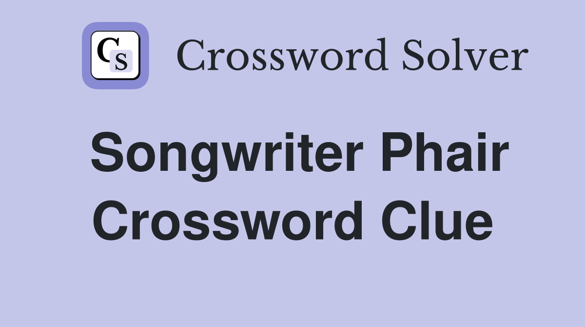 Songwriter Phair Crossword Clue
