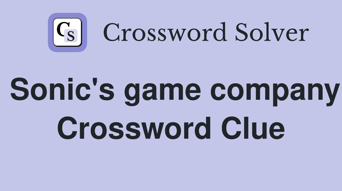 Sonic's game company Crossword Clue