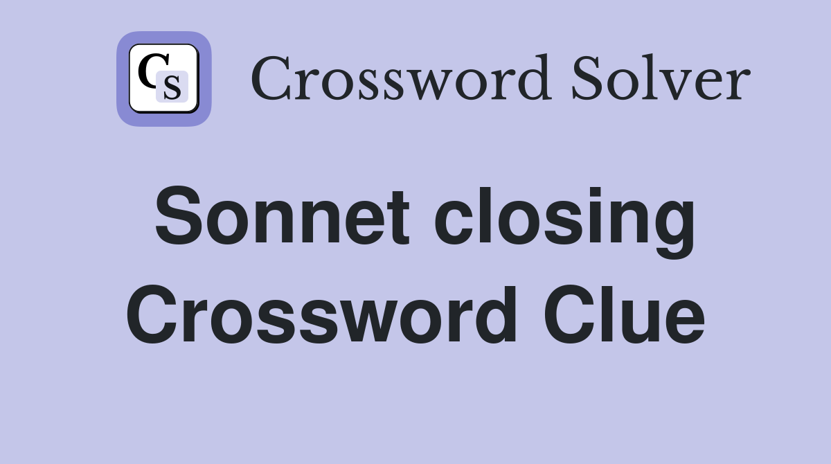 Sonnet closing Crossword Clue