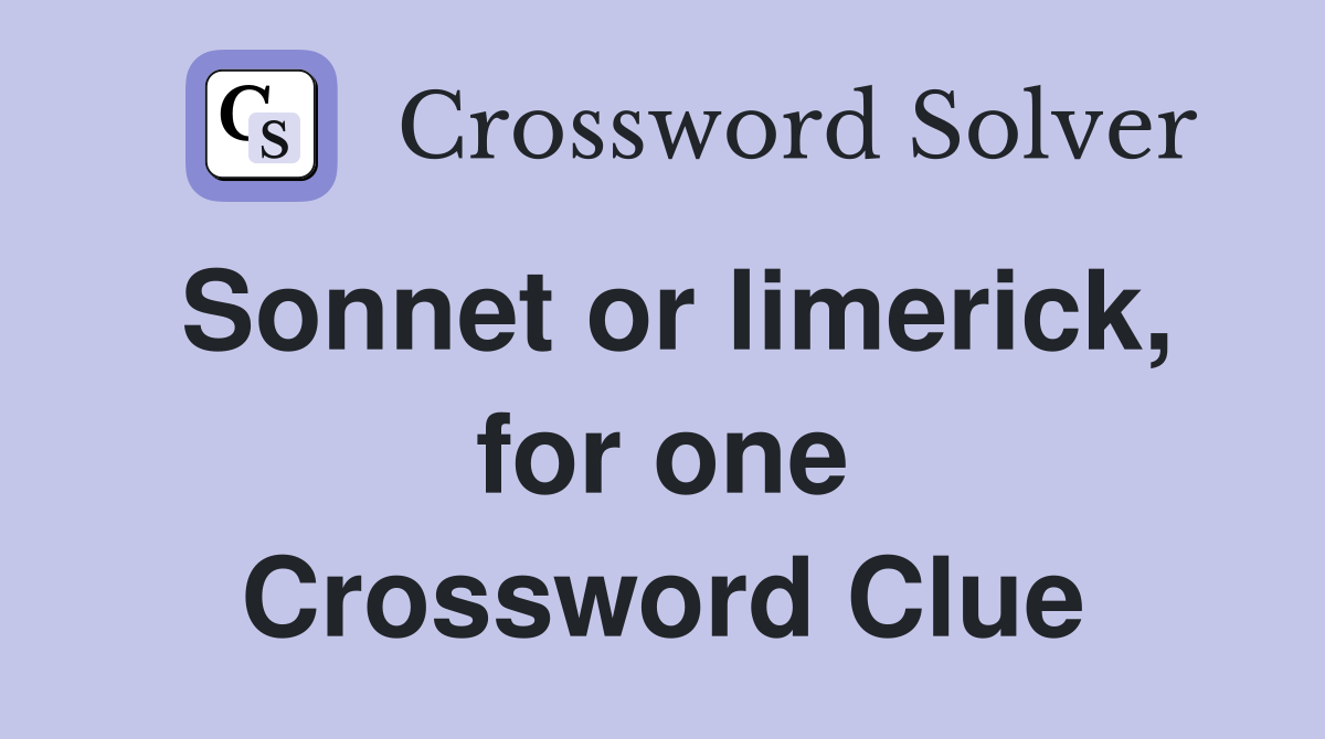 Sonnet or limerick, for one Crossword Clue