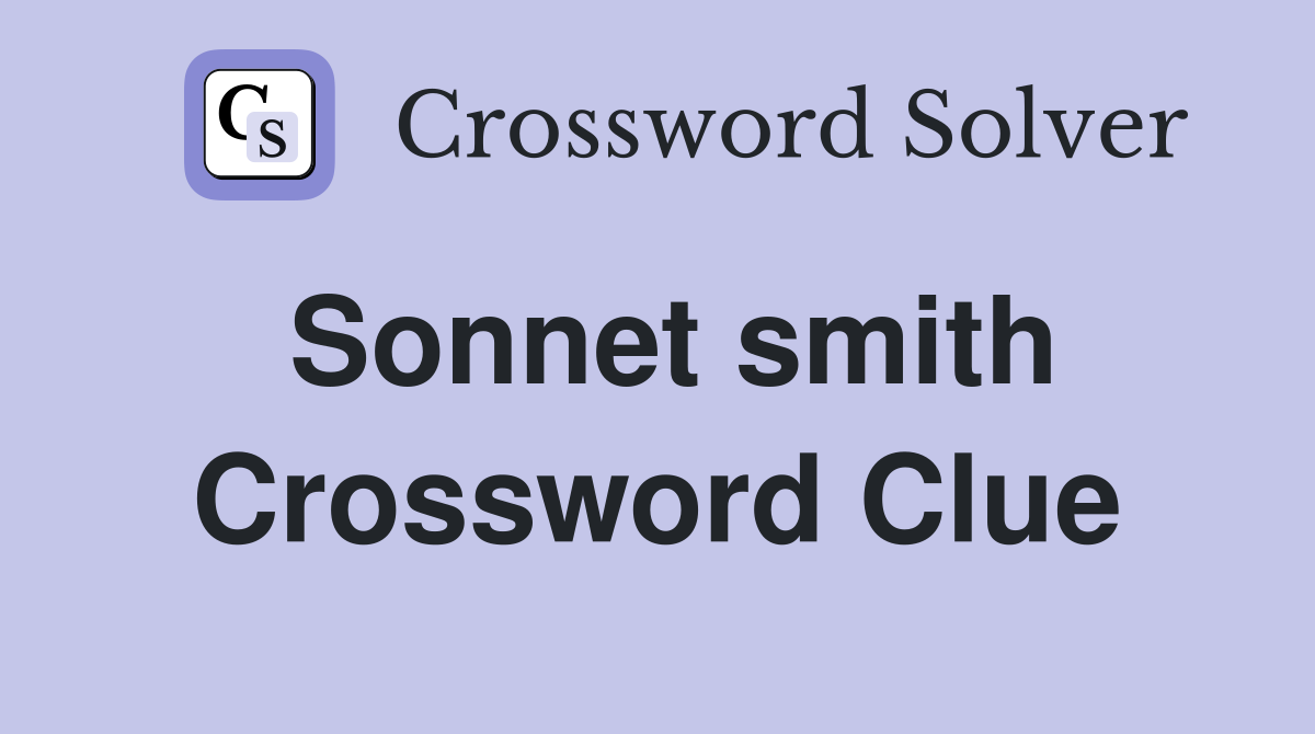 Sonnet smith Crossword Clue