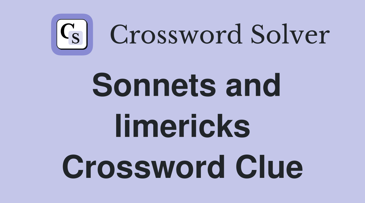 Sonnets and limericks Crossword Clue